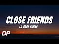 Lil Baby Gunna Close Friends Lyrics