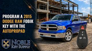 How to Program a 2015 Dodge Ram FOBIK Key with AutoProPAD