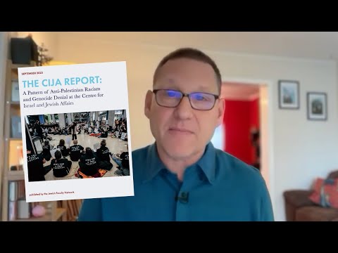 Jewish Scholars Expose CIJA’s Anti-Palestinian Racism | Avi Lewis