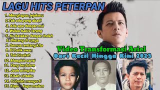 Download lagu Full album Peterpan tanpa iklan   video transformasi Ariel dari bayi hingga sekarang 2023 mp3