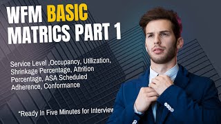 Workfoce Management | WFM Basic Metrics Part 1 | CheatCode