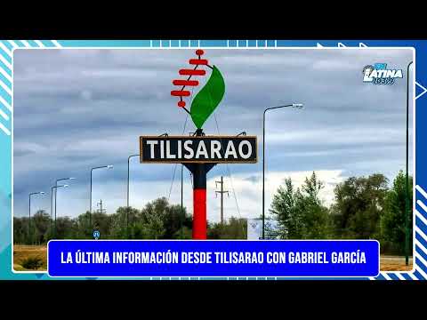 LA ÚLTIMA INFORMACIÓN DESDE TILISARAO CON GABRIEL GARCÍA #MAÑANASINFORMATIVAS