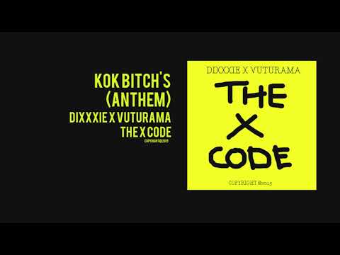 Dixxxie X Vuturama - Kok Bitch's (Anthem)