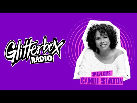 Glitterbox Radio Show 360: Candi Staton Special