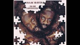 To Be Continued 1970 - Isaac Hayes