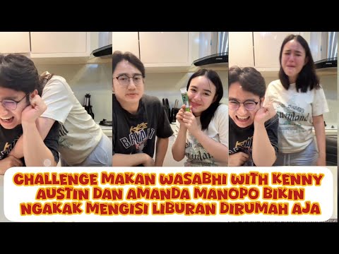 CHALLENGE MAKAN WASABHI WITH KENNY AUSTIN DAN AMANDA MANOPO BIKIN NGAKAK MENGISI LIBURAN DIRUMAH AJA