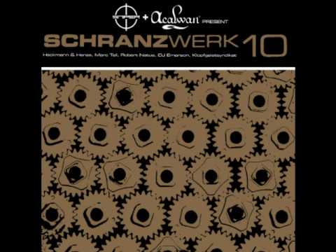 Schranzwerk 10 Robert Natus - Chefrocker