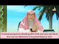 Bleeding Or Spotting After Post Natal Bleeding 40 Days How To Know If Its Menses Assim Al Hakeem