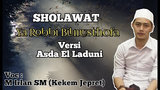 Download lagu YA ROBBI BILMUSTHOFA (Versi Asda El Laduni) mp3