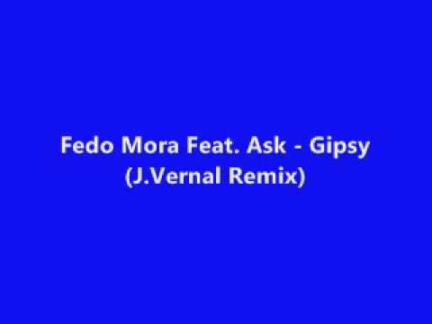 Fedo Mora Feat. Ask - Gipsy (J.Vernal Remix)