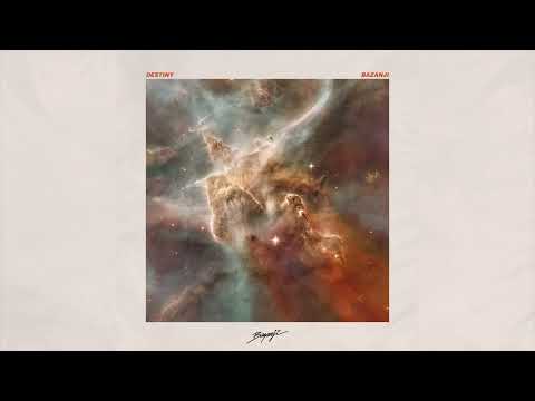 Bazanji - DESTINY (Official Audio)