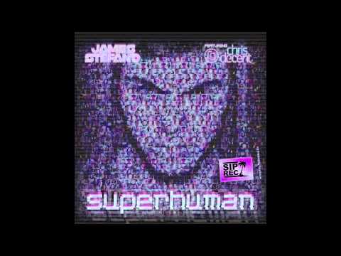 James Stefano ft Chris Decent Superhuman (Salty Remix)