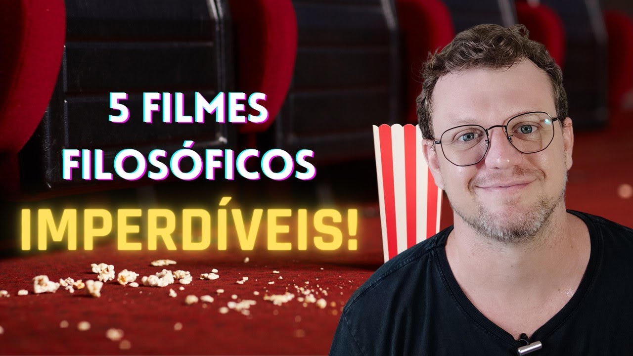 5 FILMES para quem é APAIXONADO POR FILOSOFIA