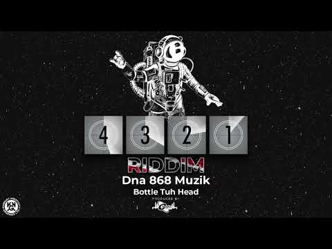Dna 868 Muzik - Bottle Tuh Head  (4321 Riddim)  | Soca 2024 | Official Audio