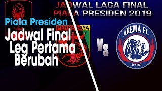 Jadwal Final Piala Presiden 2019 Persebaya Vs Arema FC Alami Perubahan, Tidak Digelar Malam