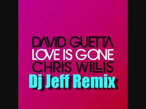 Love Is Gone - Dj Jeff Remix