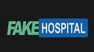 FAKE HOSPITAL Mp4 3GP & Mp3