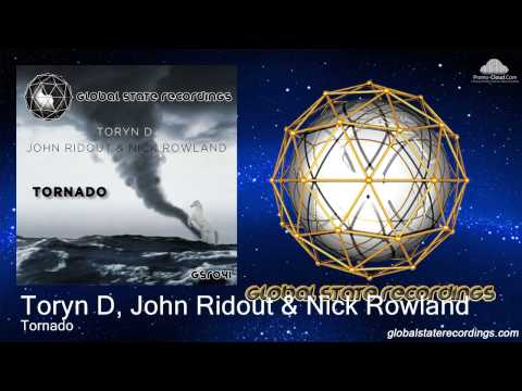 Toryn D, John Ridout & Nick Rowland - Tornado
