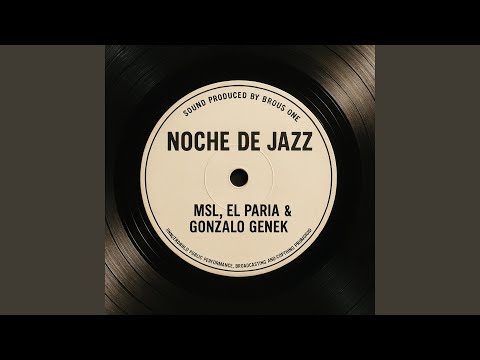 Noche de Jazz (feat. Gonzalo Genek & Msl)