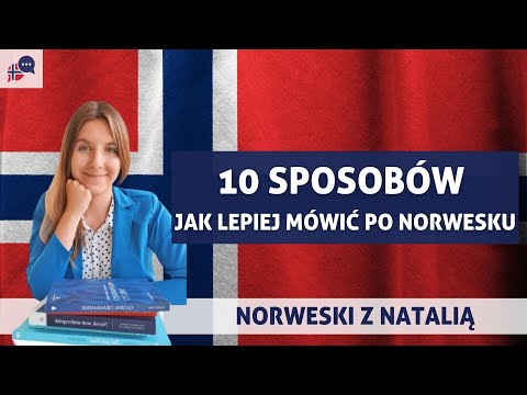 10 sposobów jak lepiej mówić po norwesku!