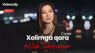 Download lagu Hilola Samirazar - Xolimga qara (Cover) Xamdam Sobirov mp3