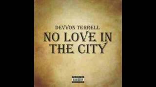 Devvon Terrell - NO LOVE IN THE CITY