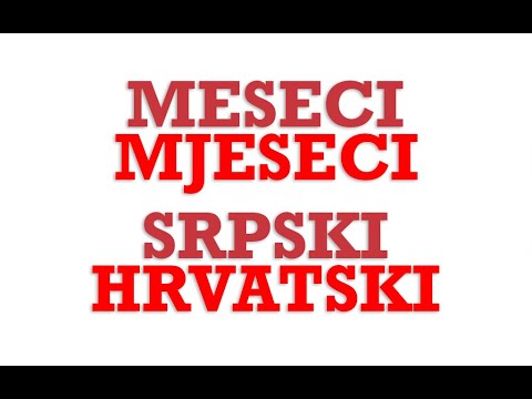 Meseci / Mjeseci u godini na Srpskom / Hrvatskom jeziku