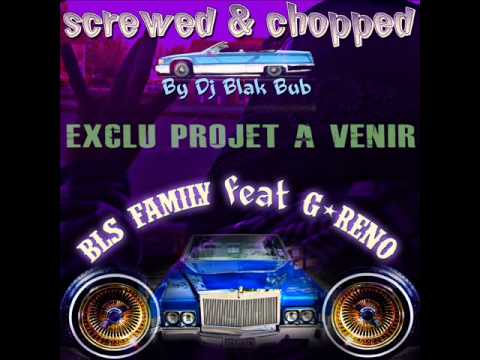BLS Family Ft.G-Reno (S&C By DJ Blak Bub)