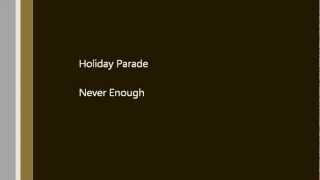 Never Enough - Holiday Parade - This is My Year