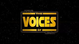 The Voices Of Star Wars The Clone Wars Featurette