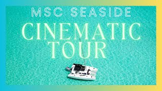 MSC SEASIDE | Cinematic Ship Tour Not Just a Cruise