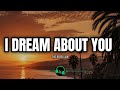 The Rebellions - I Dream About You  (Lyrics)