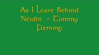 As I Leave Behind Néidín - Tommy Fleming