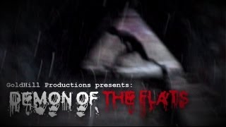 Demon of The Flats (2012)