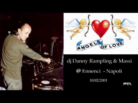 Danny Rampling & Massi - Angels Of Love @ Ennenci 10/2/2001