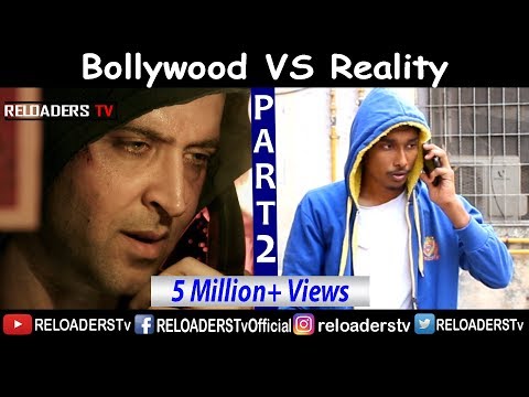 Bollywood Vs Reality | Expectation Vs Reality | Part 2 | Reloaders Tv