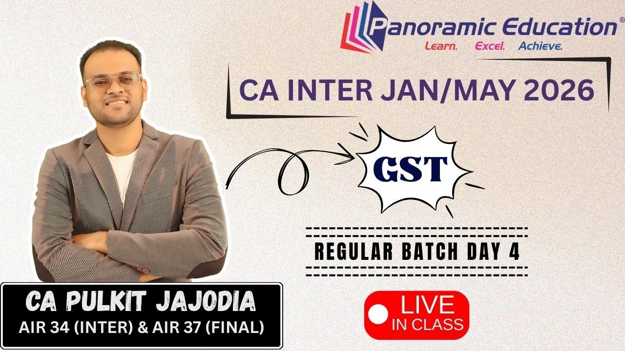 CA Inter | GST Regular Batch | Day 4 | CA Pulkit Jajodia