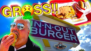 IN-N-OUT is GROSS?!?!