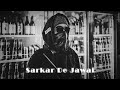 Sarkar De Jawai - [ Extreme Bass Boosted ] - Alfaaz