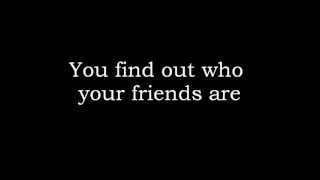 Find Out Who Your Friends Are - Tracy Lawrence (Lyrics)