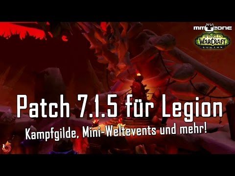 WoW Legion Patch 7.1.5 - Mini-Feiertage, Kampfgilde, Klassenanpassungen und mehr! (BlizzCon 2016)