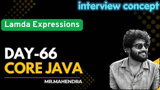 || core java || day - 66 || lamda expressions ||