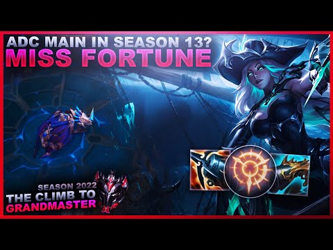 WILL I BE AN ADC MAIN IN S13? MISS FORTUNE! - Climb to Grandmaster | League of Legends