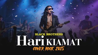 Download lagu HARI KIAMAT (BLACK BROTHERS - 1977) | COVER ROCK VERSION 2025 mp3