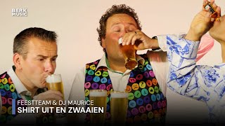 Het Feestteam - Shirt Uit En Zwaaien video