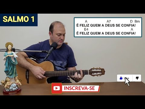 É Feliz Quem A Deus Se Confia - Salmo 1 - 6º…