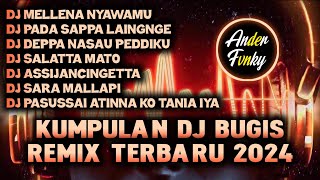 Download lagu KUMPULAN DJ BUGIS FULL ALBUM - DJ BUGIS VIRAL TIKTOK TERBARU 2024 mp3