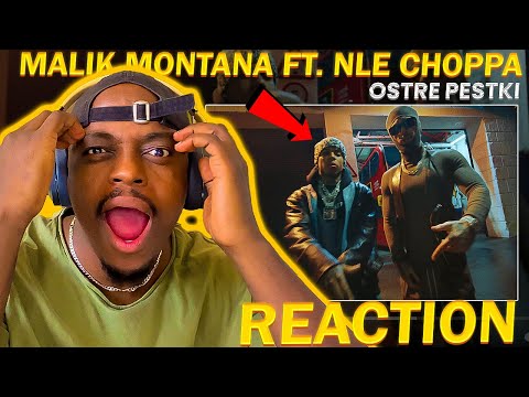 BIG LINK UP 🔥🇵🇱🇺🇸!!! Malik Montana - Ostre Pestki feat. NLE Choppa (REAKCJA!!!)