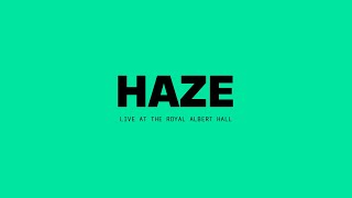 The Blaze - HAZE (Live at The Royal Albert Hall) [Audio]