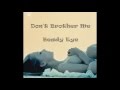 Don't Brother Me - Beady Eye (lyrics on screen)